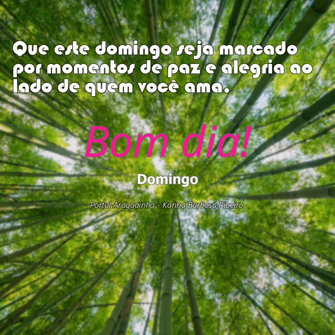 mensagem bom dia - domingo - paz alegria amor domingo - que este domingo seja marcado por momentos de paz e alegria ao lado de quem você ama que este 