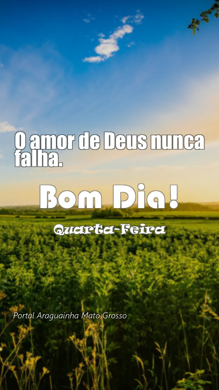 O amor de Deus nunca falha.