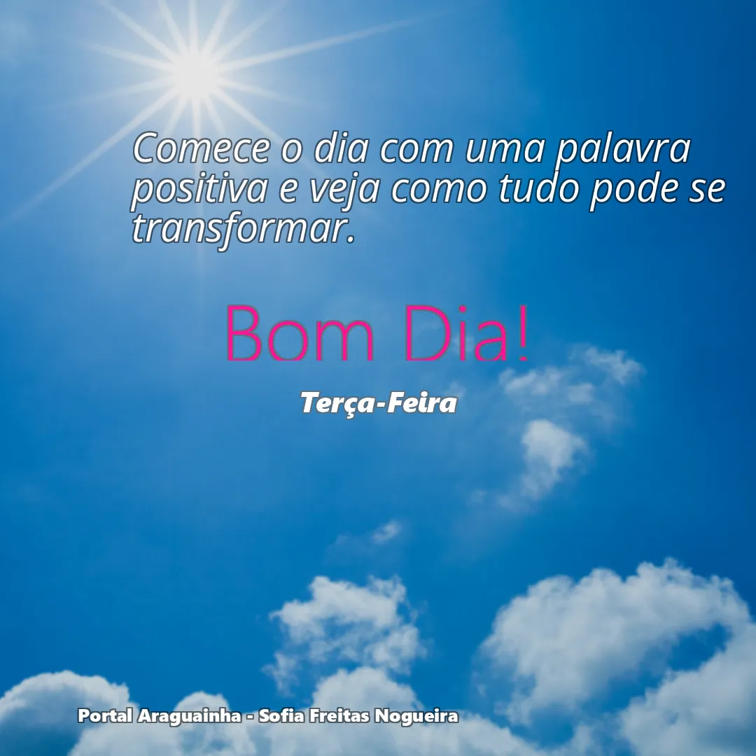 Comece o dia com uma palavra positiva e veja como tudo pode se transformar.