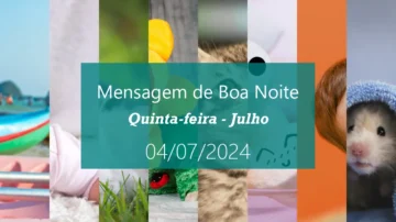 Mensagem de Boa Noite Quinta feira Julho (04 07 2024 Julho) dark