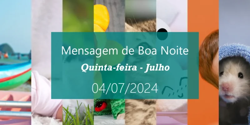 Mensagem de Boa Noite Quinta feira Julho (04 07 2024 Julho) dark