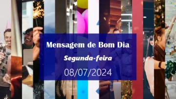 Mensagem de Bom Dia para Segunda feira com Datas Comemorativas em Julho dark