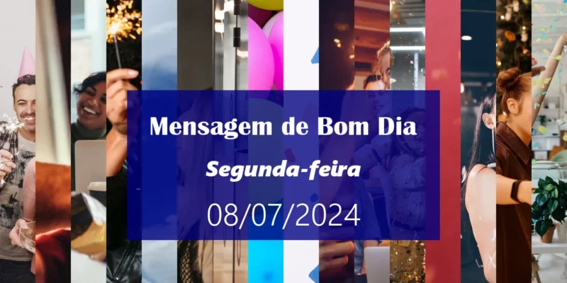 Mensagem de Bom Dia para Segunda feira com Datas Comemorativas em Julho dark