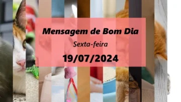 Mensagem de Bom Dia para Sexta feira, 19 de Julho Inspire se com Nosso Pacote de Frases light