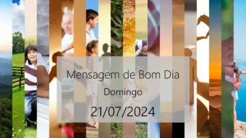 Mensagem de Bom Dia para um Domingo Inspirador 21 de Julho light