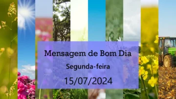 Mensagem de Bom Dia Segunda feira (15 07 2024 Julho) dark