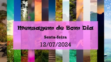 Mensagem de Bom Dia Sexta feira (12 Julho) dark