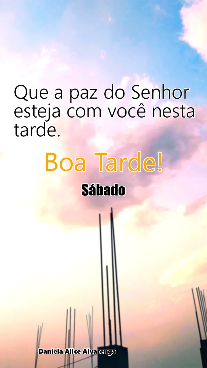 Que a paz do Senhor esteja com você nesta tarde.