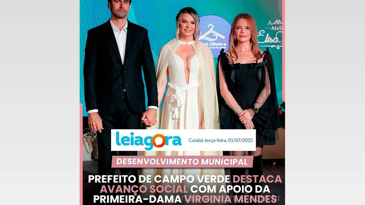 Campo Verde em Foco: Prefeito Exalta Avanço Social com Apoio Vital da Primeira-Dama Virginia Mendes