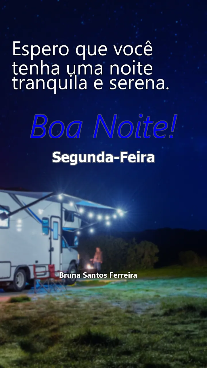 Espero que você tenha uma noite tranquila e serena.