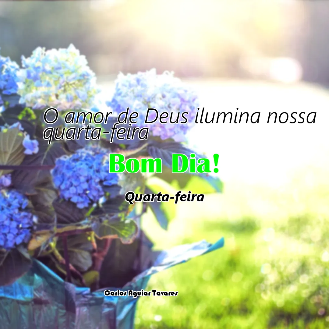 O amor de Deus ilumina nossa quarta-feira