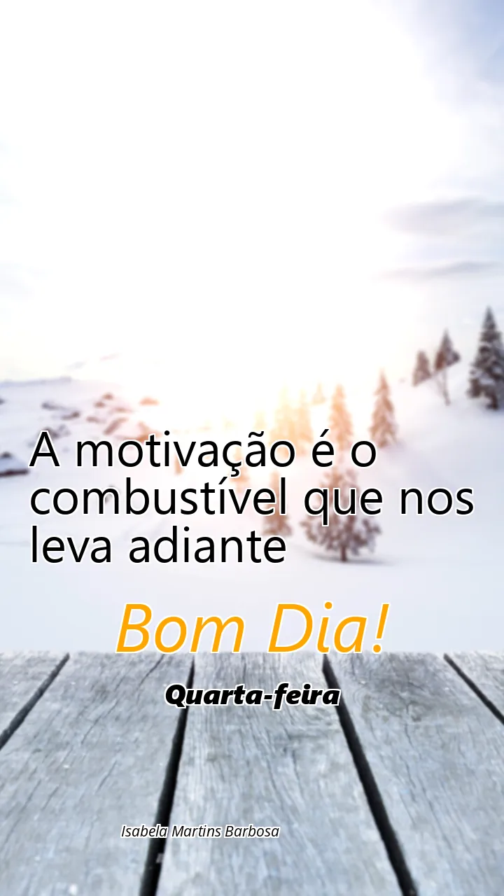 A motivação é o combustível que nos leva adiante