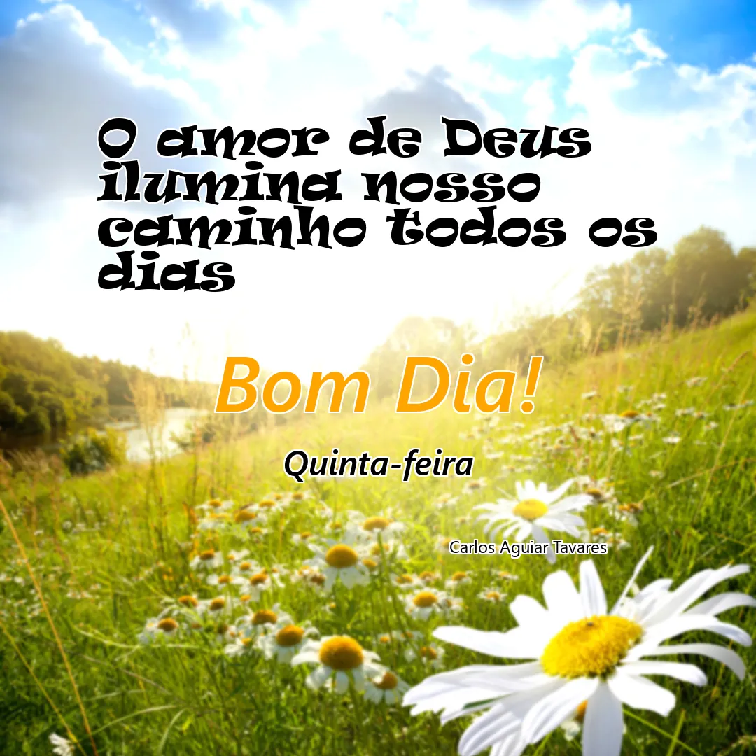 O amor de Deus ilumina nosso caminho todos os dias