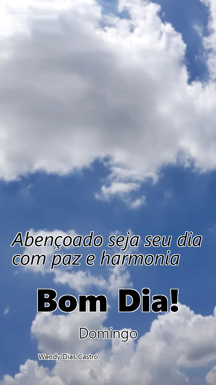 Abençoado seja seu dia com paz e harmonia