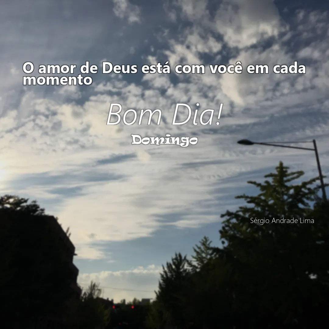 O amor de Deus está com você em cada momento