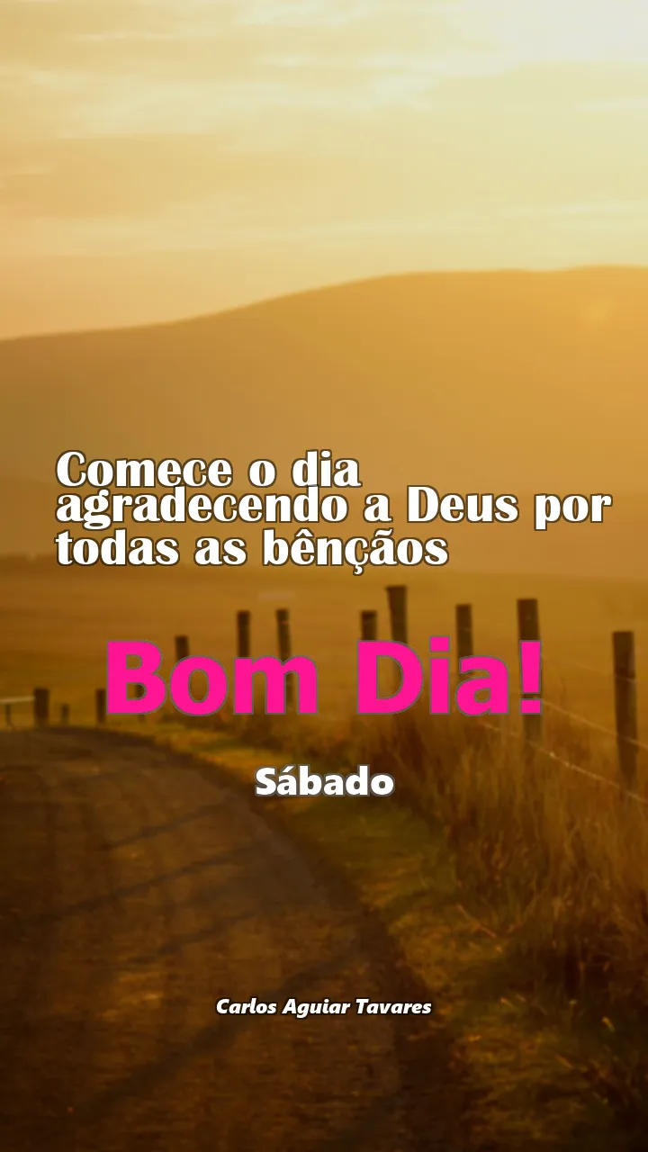 Mensagem de Bom Dia Deus Sábado 20/07/2024 - Comece o dia agradecendo a Deus por todas as bênçãos