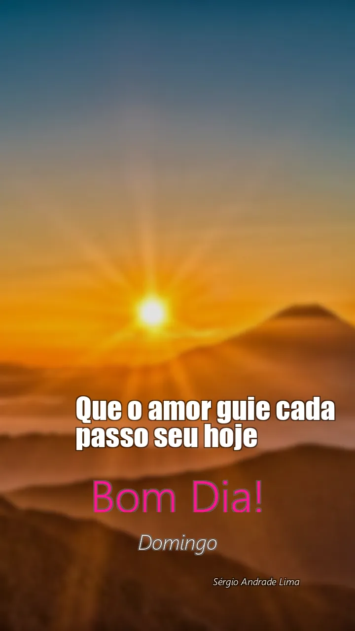 Que o amor guie cada passo seu hoje