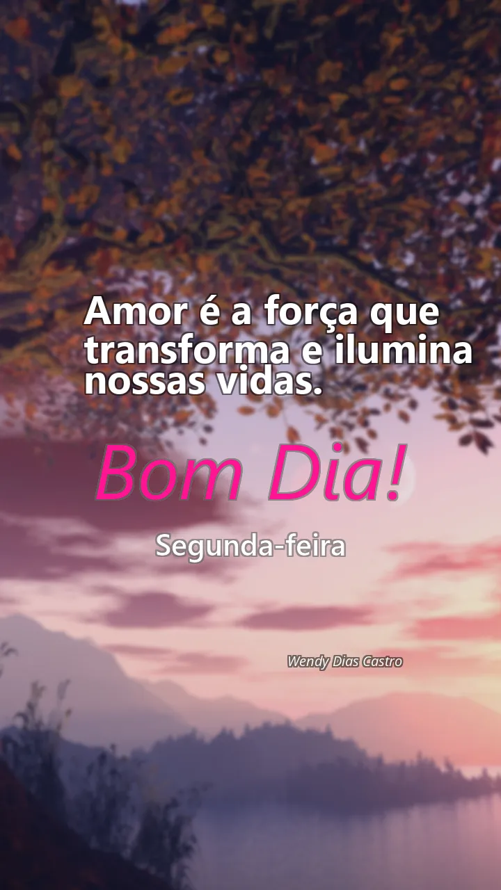 Amor é a força que transforma e ilumina nossas vidas.