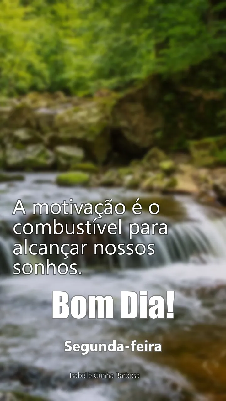 A motivação é o combustível para alcançar nossos sonhos.