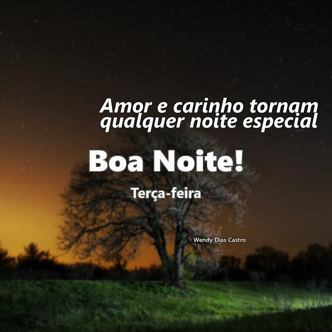 Amor e carinho tornam qualquer noite especial