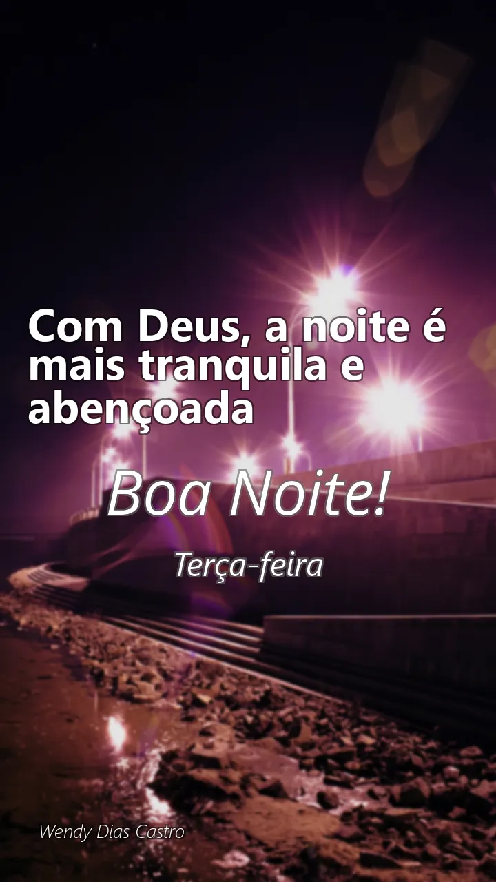 Com Deus, a noite é mais tranquila e abençoada