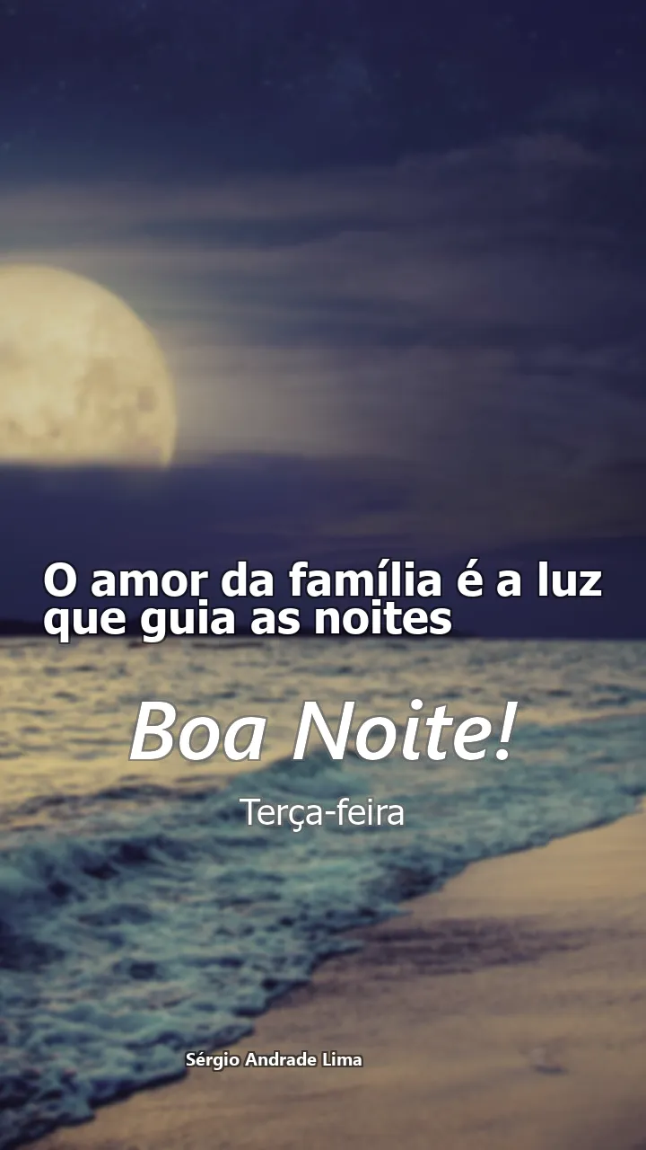 O amor da família é a luz que guia as noites