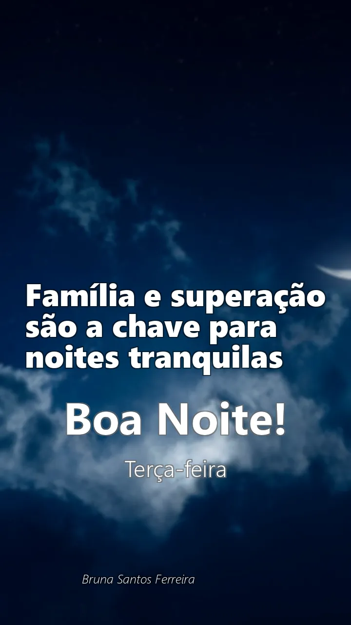 Família e superação são a chave para noites tranquilas