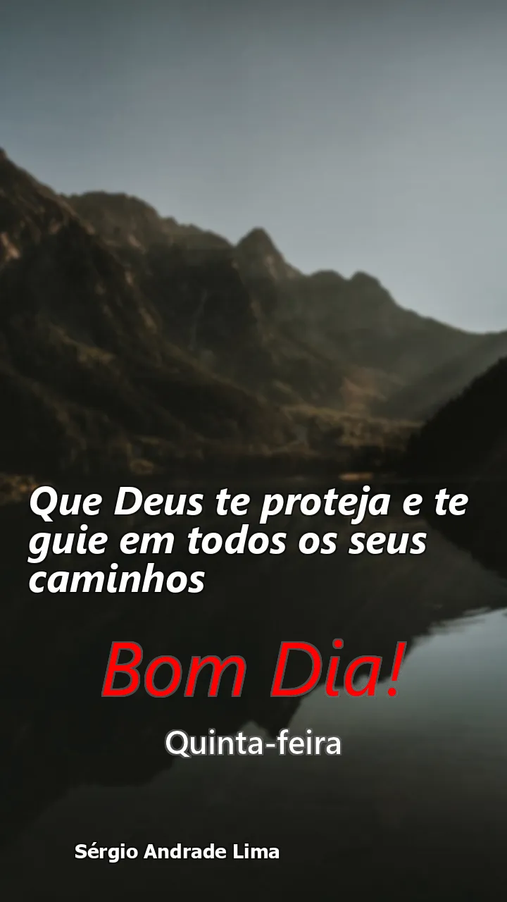 Que Deus te proteja e te guie em todos os seus caminhos