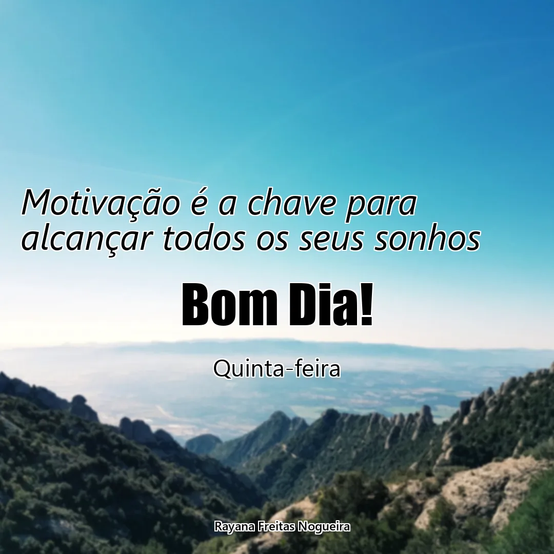 Motivação é a chave para alcançar todos os seus sonhos